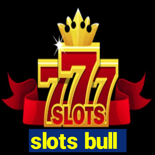 slots bull